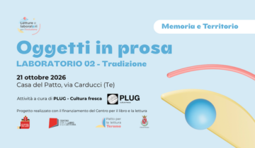 Oggetti in Prosa – TRADIZIONE LAB.02: immaginare il passato attraverso le parole